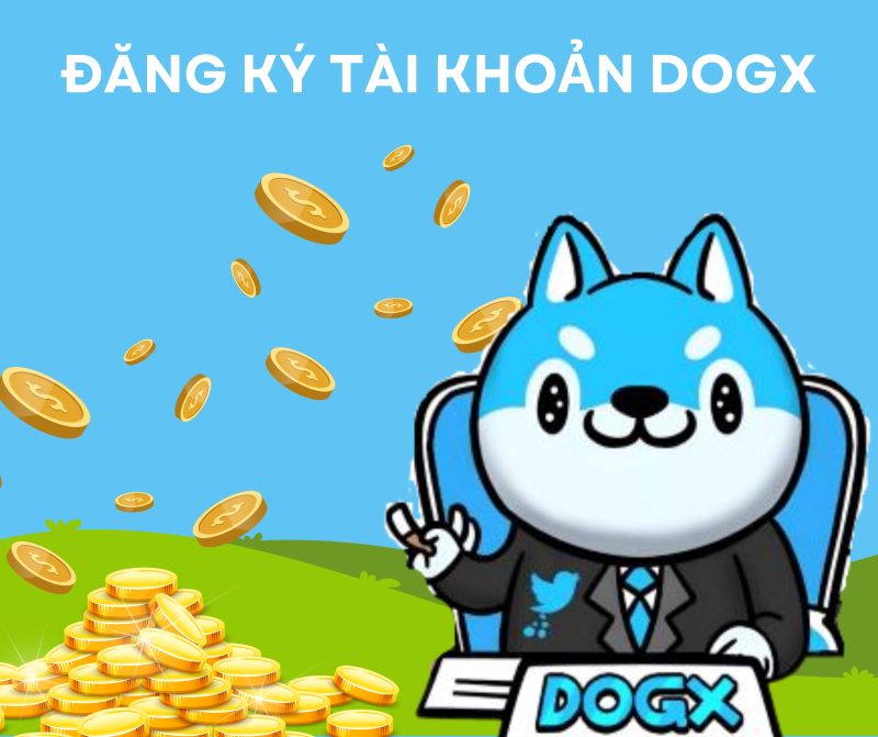 Đăng ký tài khoản DogX