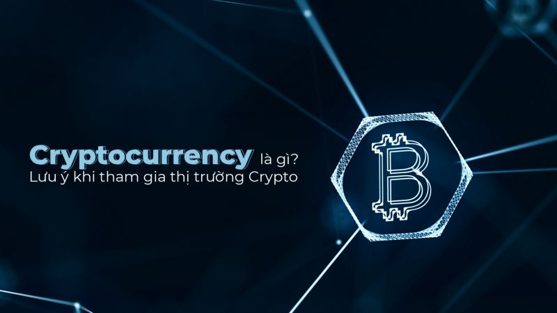 Cryptocurrency là gì?