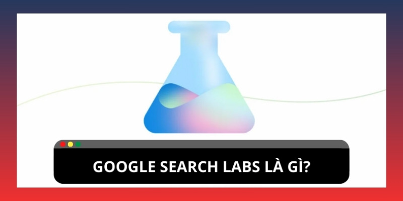 Search Labs là gì?