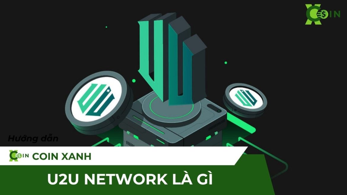 U2U Network là gì
